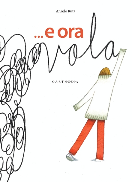 E ora vola via Carthusia Edizioni cover